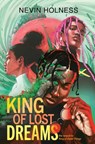King of Lost Dreams - Nevin Holness - 9781665946940