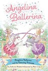 Angelina Ballerina and the Dancing Princess - Katharine Holabird - 9781665948319
