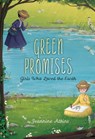 Green Promises: Girls Who Loved the Earth - Jeannine Atkins - 9781665950589