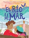 El Río Es Mi Mar (the River Is My Ocean) - Rio Cortez - 9781665950794