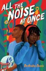 All the Noise at Once - Deandra Davis - 9781665952668