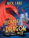The House with a Dragon in It - Nick Lake - 9781665955706