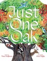 Just One Oak: What a Single Tree Can Be - Maria Gianferrari - 9781665961042