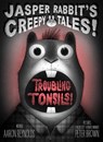 Troubling Tonsils! - Aaron Reynolds - 9781665961080
