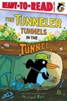 The Tunneler Tunnels in the Tunnel: Ready-To-Read Level 1 - Michael Rex - 9781665962094