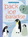 Pack Ice Paradise - Amy Hevron - 9781665962704