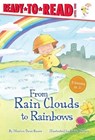 From Rain Clouds to Rainbows: Rain; Clouds; Rainbow - Marion Dane Bauer - 9781665965712