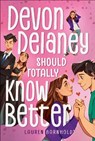 Devon Delaney Should Totally Know Better - Lauren Barnholdt - 9781665966337