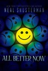 All Better Now - Neal Shusterman - 9781665967129