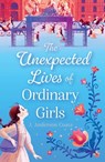 The Unexpected Lives of Ordinary Girls - J. Anderson Coats - 9781665968614