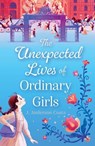 The Unexpected Lives of Ordinary Girls - J. Anderson Coats - 9781665968638
