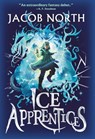 Ice Apprentices - Jacob North - 9781665968720
