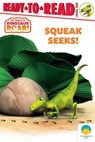 Squeak Seeks!: Ready-To-Read Level 1 - Peter Curtis - 9781665971768