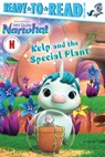 Kelp and the Special Plant: Ready-To-Read Pre-Level 1 - Gloria Cruz - 9781665973328