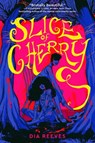Slice of Cherry - Dia Reeves - 9781665973885