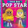 This BIG Pop Star - Joan Holub - 9781665974158