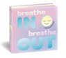 Breathe In, Breathe Out - Dori Elys - 9781665974820