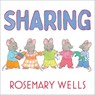 Sharing - Rosemary Wells - 9781665975155