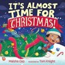 It's Almost Time for . . . Christmas! - Maisha Oso - 9781665980159