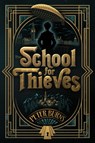 The School for Thieves - Peter Burns - 9781665982290