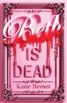 Beth Is Dead - Katie Bernet - 9781665988698