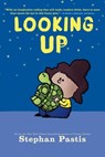 Looking Up - Stephan Pastis - 9781665990288