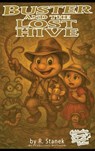 Buster and the Lost Hive - R. Stanek - 9781666001839