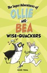 Wise-Quackers - Renée Treml - 9781666314885