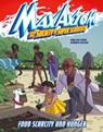 Food Scarcity and Hunger: A Max Axiom Super Scientist Adventure - Myra Faye Turner - 9781666322606
