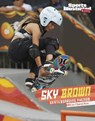 Sky Brown: Skateboarding Phenom - Cheryl Kim - 9781666323436