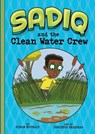 Sadiq and the Clean Water Crew - Christos Skaltsas - 9781666330724