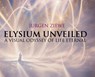 Elysium Unveiled - Jurgen Ziewe - 9781666405255
