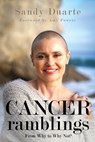 Cancer Ramblings - Sandy Duarte - 9781666411706