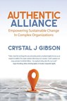 Authentic Alliance - Crystal J. Gibson - 9781666412246