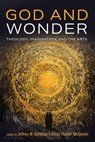 God and Wonder - Jeffrey W Barbeau ; Emily Hunter McGowin - 9781666709674