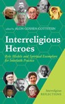 Interreligious Heroes - Alon Goshen-Gottstein - 9781666721898