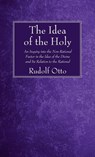 The Idea of the Holy - Rudolf Otto - 9781666723861