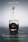 American Honey - Sarah M Wells - 9781666733655