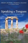 Speaking in Tongues - Philip E. Blosser ; Charles A. Sullivan - 9781666737790