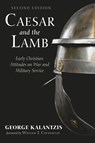 Caesar and the Lamb, Second Edition - George Kalantzis - 9781666748000