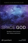 Space God - Jd Lyonhart - 9781666757040