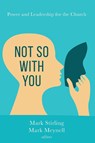 Not So with You - Mark Stirling ; Mark Meynell - 9781666760163