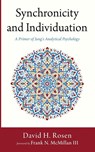 Synchronicity and Individuation - David H. Rosen - 9781666764154