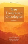 New Trinitarian Ontologies, Volume I - John Milbank ; Ryan Haecker ; Jd Lyonhart - 9781666768121