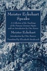 Meister Eckehart Speaks - Meister Eckhart ; Otto Karrer - 9781666777154