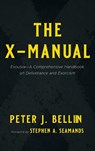 The X-Manual - Peter J Bellini - 9781666796728