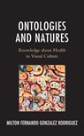 Ontologies and Natures - Milton Fernando Gonzalez Rodriguez - 9781666909494