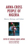 Akwa-Cross People of Nigeria - AKPAN,  Unwana Samuel - 9781666934793