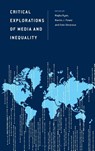Critical Explorations of Media and Inequality - Majka Ryan ; Martin J. Power ; Eoin Devereux - 9781666968187