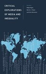Critical Explorations of Media and Inequality - Majka Ryan ; Martin J. Power ; Eoin Devereux - 9781666968187